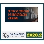 Técnicas Especiais de Investigação Criminal  (DAMÁSIO 2020)